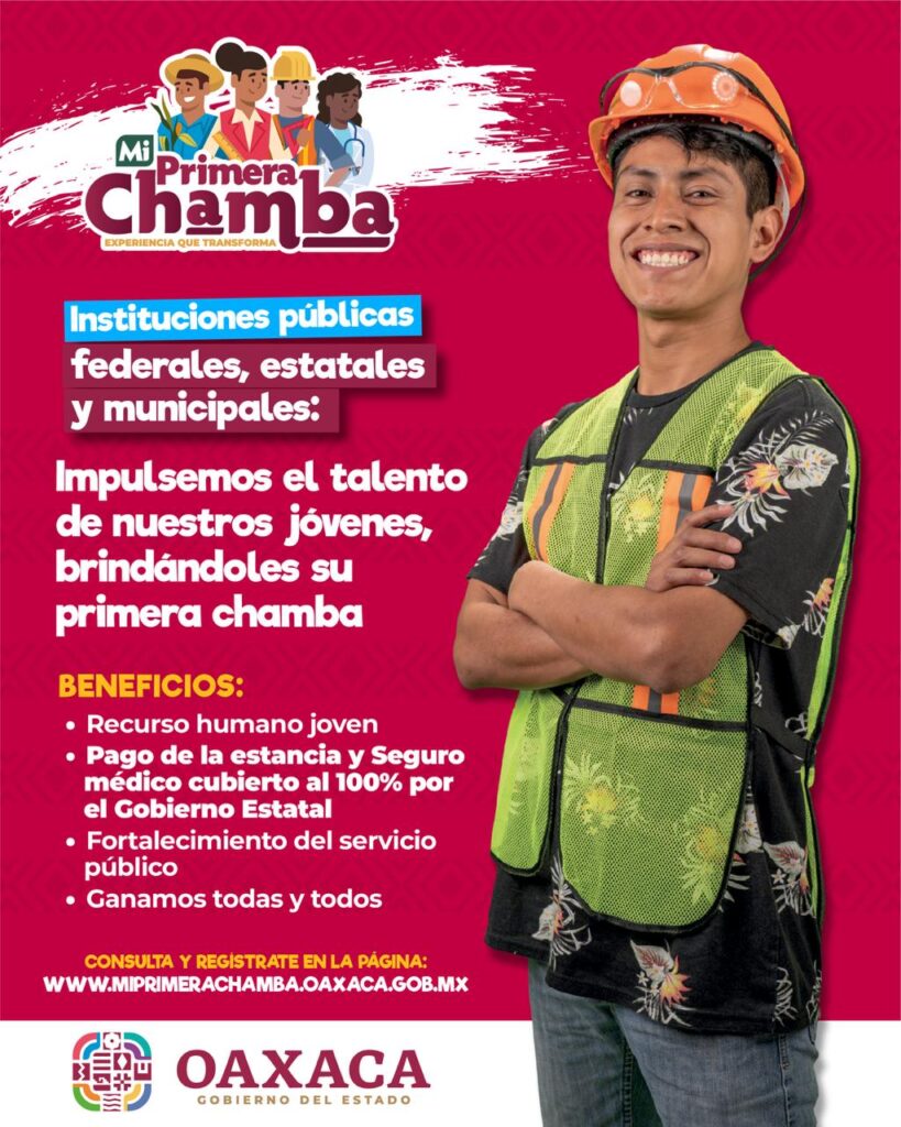 GOB-EDO-Mi-Primera-Chamba-2-819x1024 Convoca Gobierno Estatal a empresas y dependencias de Oaxaca a ser parte de Mi Primera Chamba